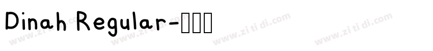 Dinah Regular字体转换 Dinah Regular字体转换